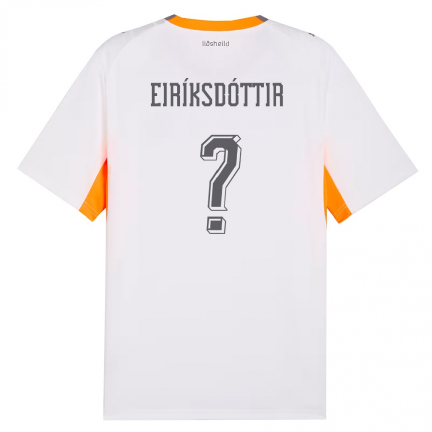 נשים כדורגל אִיסלַנד Arna Eiríksdóttir #0 לבן כתום אפור הרחק ג'רזי 26-28