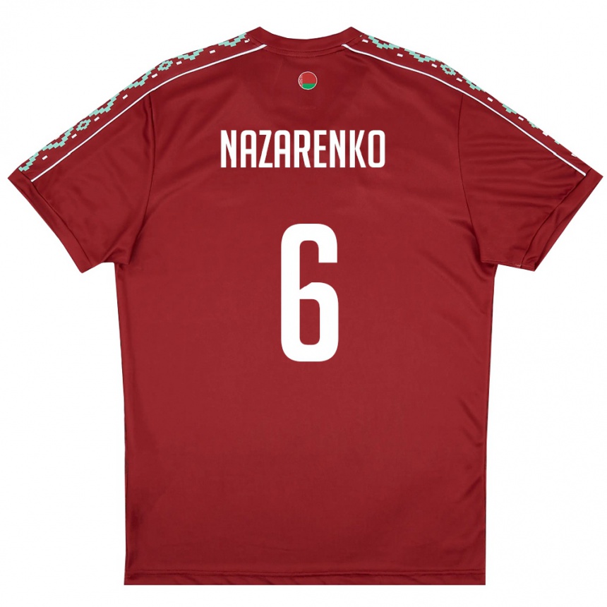 גברים כדורגל בלארוס Artur Nazarenko #6 אדום עמוק לבן ג'רזי ביתית 26-28